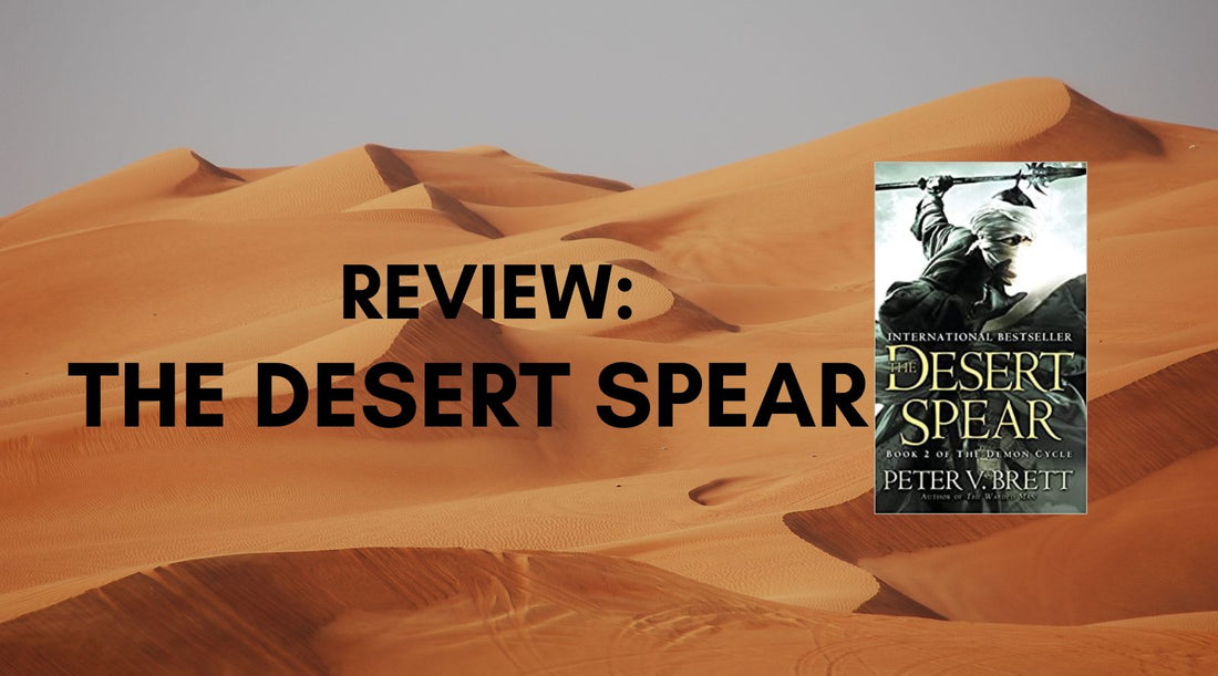 The Desert Spear Review